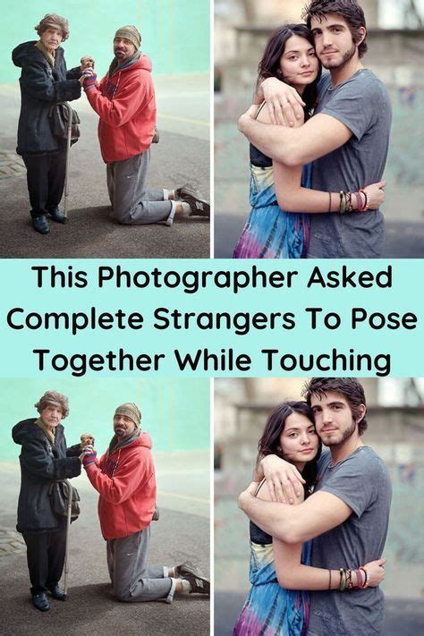 This Photographer Asked Complete Strangers To Pose Together While Touching 30 Pics In 2024