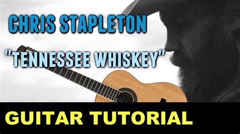 Tennessee Whiskey Chris Stapleton Guitar Tutorial Youtube