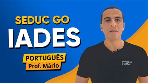 Concurso SEDUC GO Português IADES YouTube