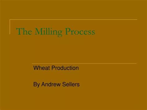 PPT - The Milling Process PowerPoint Presentation, free download - ID ...