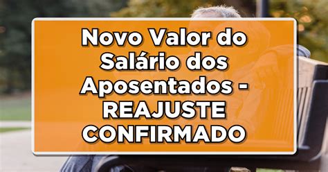 Novo Valor Do Sal Rio Dos Aposentados Reajuste Confirmado Saiba Mais