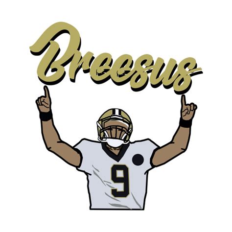 Drew Brees 'Breesus' New Orleans Saints NFL - Drew Brees - Pin | TeePublic