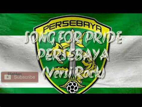 Song For Pride Persebaya Versi Rock YouTube