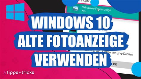 Windows Alte Fotoanzeige Verwenden So Geht S Youtube