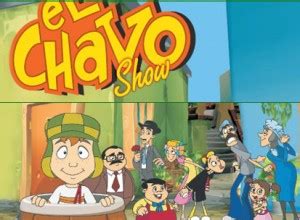 El Chavo Show La Agencia Contrataciones De Artistas