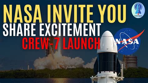 Outer Space Nasa S Invites Public To Share Excitement Of Spacex Crew