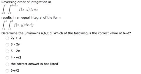 Solved Reversing Order Of Integration In [ Int 0 1