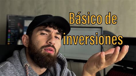 Invertir desde cero básico de inversión YouTube