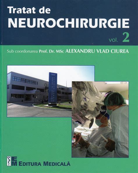 Tratat De Neurochirurgie Vol 2 PDF Autor Alexandru Vlad Ciurea