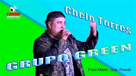 Grupo Green En Vivo Pista Mailin De Pinedo Youtube