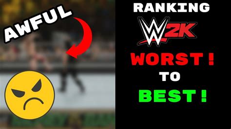 Ranking Every Wwe 2k Game From Worst To Best Youtube