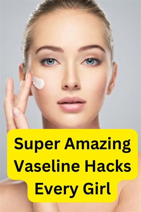 10 Ways To Use Vaseline In Your Skincare Routine Artofit