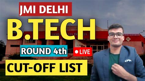 Jamia Milliya Islamiya B Tech Th Round Cut Off List Jmi Delhi Btech