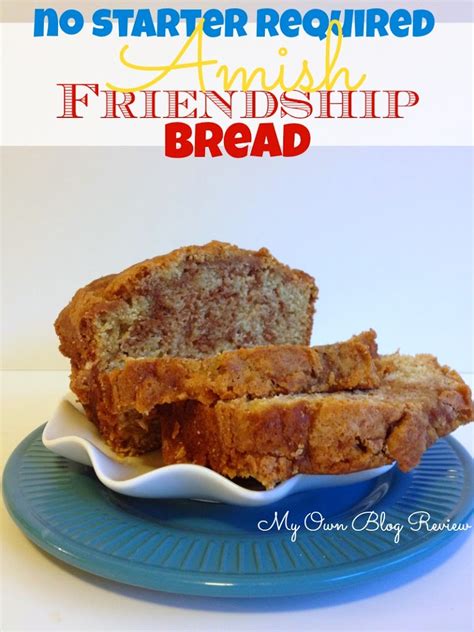 Amish Friendship Bread Without Starter Recipe Enjoy It Now