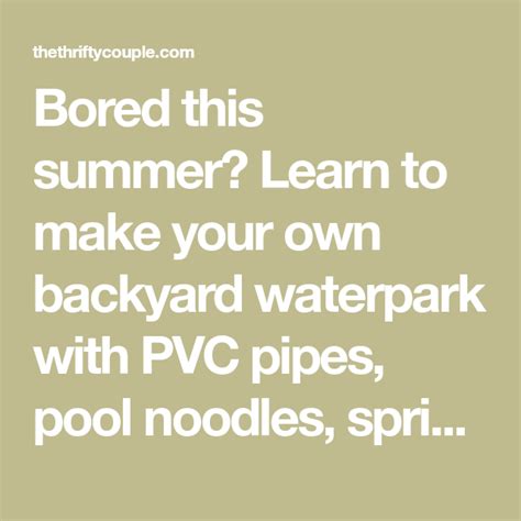 16 Brilliant Ideas To Create Your Own Diy Backyard Waterpark Backyard Water Park Diy Backyard