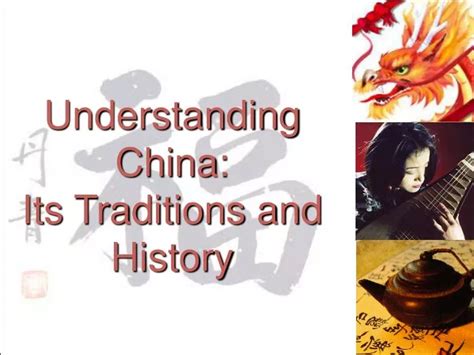 Ppt Understanding China Its Traditions And History Powerpoint