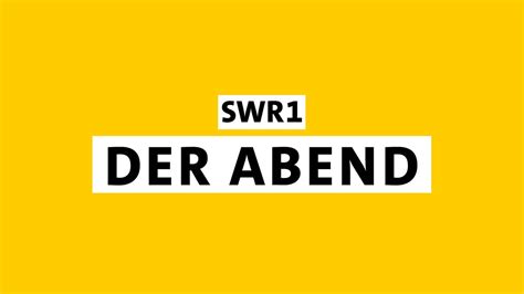 Der Abend SWR1 RP SWR1