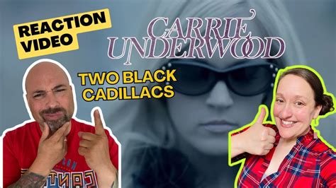 Two Black Cadillacs Carrie Underwood REACTION And REVIEW YouTube