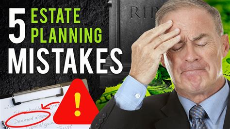 5 Common Estate Planning Mistakes To Avoid Youtube