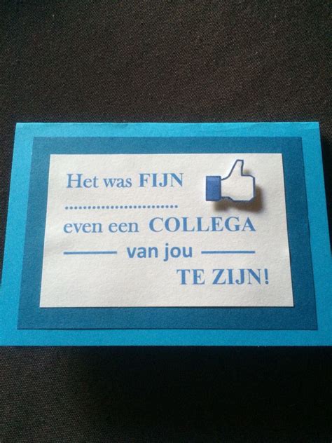 Het Was Fijn Om Even Collega Te Zijn Kaart Maken Afscheid Collega