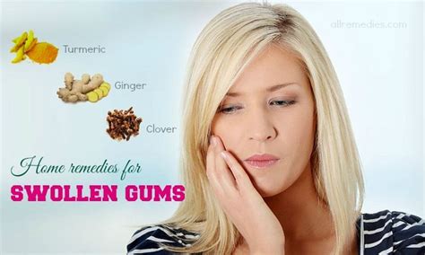 Discover 20 Useful Home Remedies For Swollen Gums Around Tooth And Find