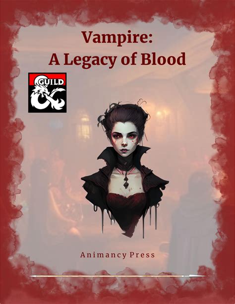 Vampire A Legacy Of Blood Dungeon Masters Guild Dungeon Masters Guild