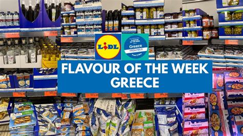 Flavour Of The Week Greece At Lidl From Thursday May Lidl