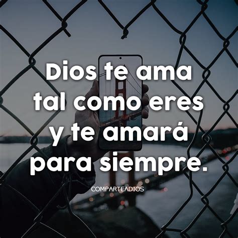 Bonitas Frases De Dios Te Ama Para Reflexionar