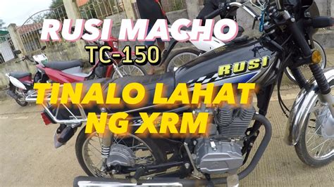 Rusi Sibak Lahat Ng Xrm Rusi Macho Tc 150 Youtube