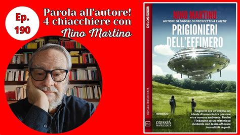 Parola All Autore Quattro Chiacchiere Con Nino Martino Ep Youtube