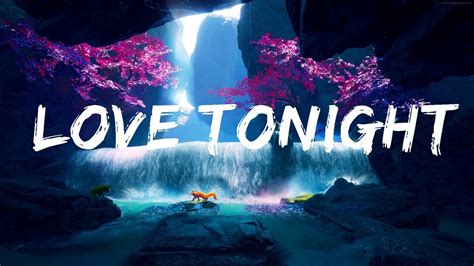 Shouse Love Tonight Lyrics All I Need Is Your Love Tonight The