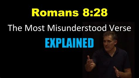 Romans 8 28 The Most Misunderstood Verse EXPLAINED YouTube