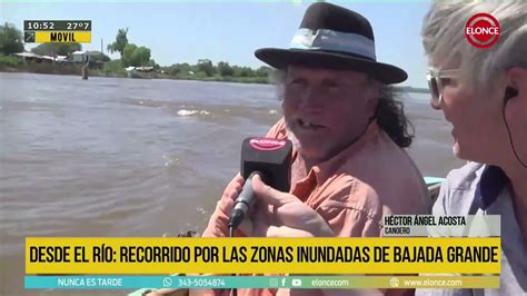 Recorrido Por Las Zonas Inundadas De Bajada Grande Elonce