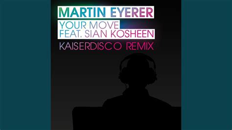 Your Move Kaiserdisco Radio Edit YouTube