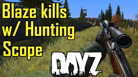 Blaze W Hunting Scope Action Hc Dayz Standalone Youtube