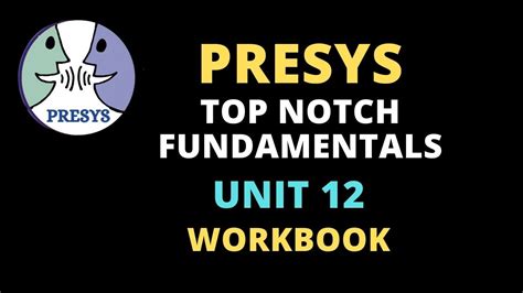 Top Notch Fundamentals Unit 12 Of The Workbook Youtube