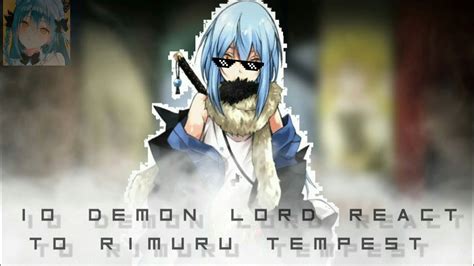 Ten Great Demon Lord Ii React To Rimuru Tempest Part Youtube