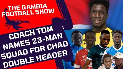 The Gambia Football Show Scorpions Squad For AFCON Preliminaries