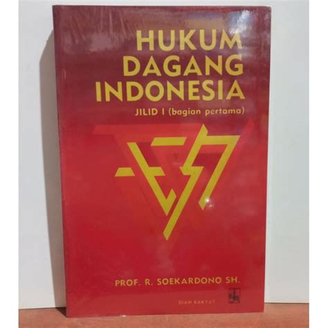 Jual Hukum Dagang Indonesia Jilid Bagian Pertama Buku Baru Segel