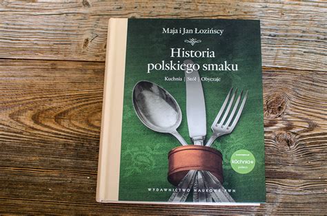 Historia Polskiego Smaku Recenzja Film Klaudyna Hebda Blog