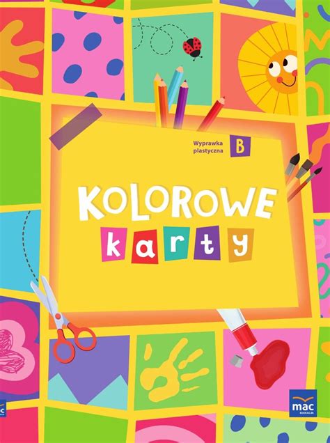 Kolorowe Karty Poziom B Wyprawka Plastyczna Opracowanie Zbiorowe