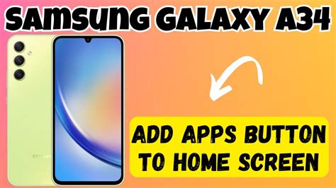 How To Add Apps Button To Home Screen Samsung Galaxy A34 {sm A346e} Youtube