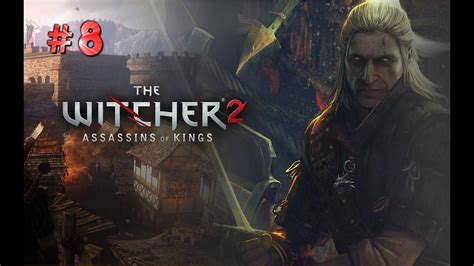 The Witcher 2 Assassin S Of Kings Enhanced Edition Gameplay