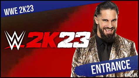 Wwe 2k23 Seth Freakin Rollins Full Entrance Wrestling Infos De Youtube