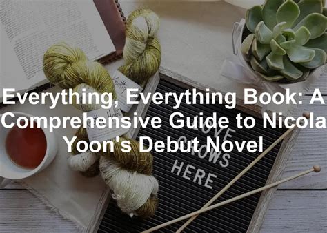 book  comprehensive guide  nicola yoons