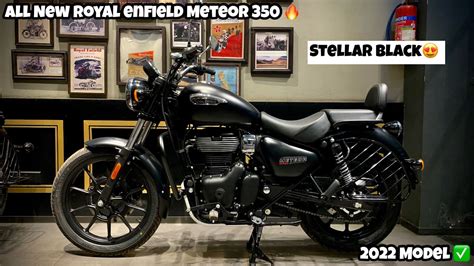 Ya Hai All New 2022 Re Meteor 350🔥 Stellar Black😍 2022 Model On