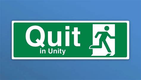 How To Quit The Game In Unity