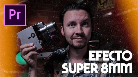 CÓmo Hacer El Efecto Super 8mm Film Overlay Free Tutorial Adobe