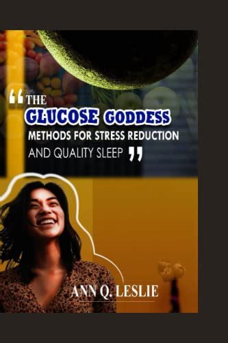 The Glucose Goddess Method For Stress Reduction And Quality Sleep By