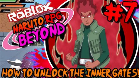 How To Unlock The Inner Gates Roblox Naruto Rpg Beyond Nrpg